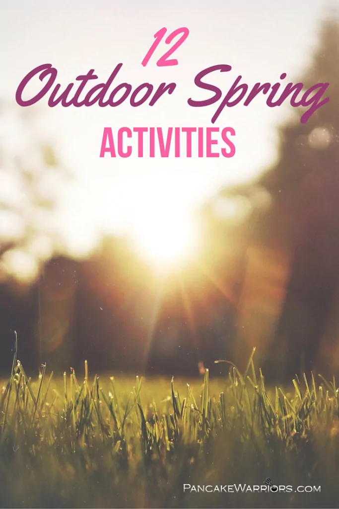 12 Outdoor Spring Activities