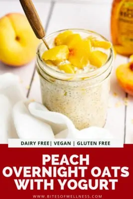 Mason jar filled with peach overnight oats with yogurt with a peach in the background and pinterest text on the bottom of the picture