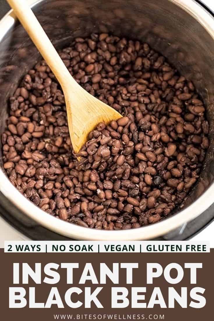 Instant Pot Black Beans (No Soak) Bites of Wellness