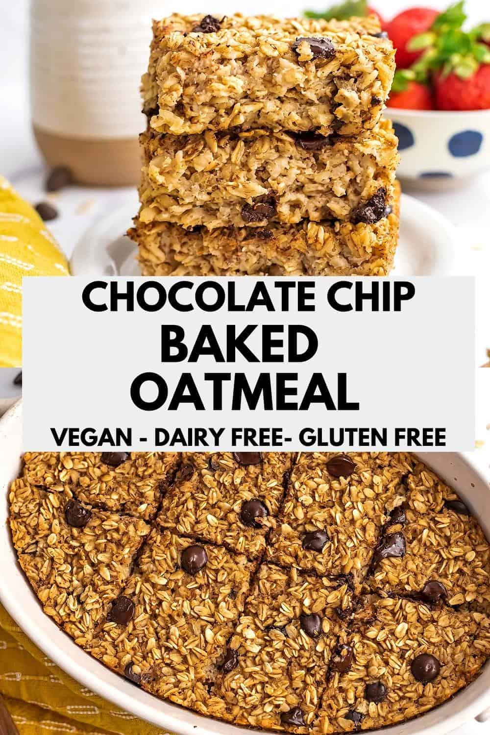 Chocolate Chip Baked Oatmeal - Bites of Wellness