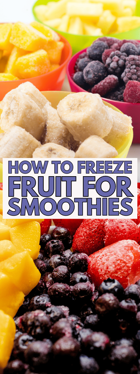 How to Freeze Fruit for Smoothies Bites of Wellness