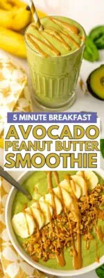 Avocado peanut butter smoothie in a glass and bowl.