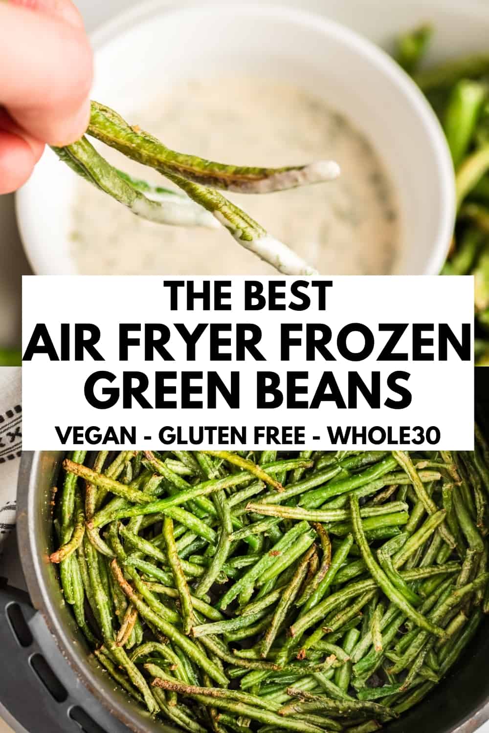 Crispy Air Fryer Frozen Green Beans 15 Minutes Bites of Wellness
