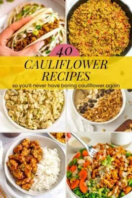 Multiple cauliflower recipes including cauliflower rice, cauliflower soup and roasted cauliflower