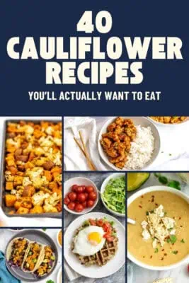 Multiple cauliflower recipes including cauliflower rice, cauliflower soup and roasted cauliflower